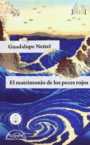 Libro EL MATRIMONIO DE LOS PECES ROJOS de NETTEL GUADALUPE en Colombia, literatura