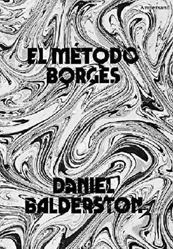 Libro EL METODO BORGES de BALDERSTON DANIEL en Colombia, ensayo