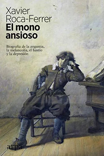 Libro EL MONO ANSIOSO de ROCA FERRER XAVIER en Colombia, psicologia