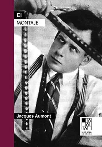 Libro EL MONTAJE de AUMONT JACQUES en Colombia, cine