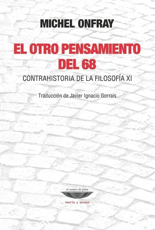 El Otro Pensamiento Del 68 - Onfray Michel - El Cuenco De Plata