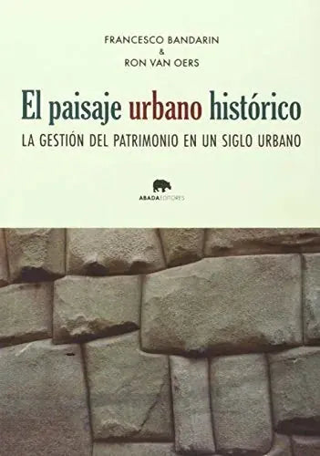 Libro EL PAISAJE URBANO HISTORICO de BANDARIN FRANCESCO en Colombia, urbanismo