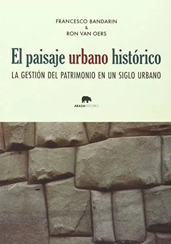 Libro EL PAISAJE URBANO HISTORICO de BANDARIN FRANCESCO en Colombia, urbanismo