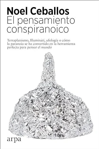Libro EL PENSAMIENTO CONSPIRANOICO de CEBALLOS NOEL en Colombia, filosofia