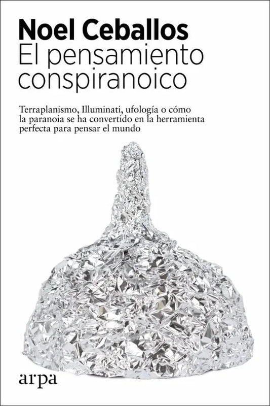 Libro EL PENSAMIENTO CONSPIRANOICO de CEBALLOS NOEL en Colombia, filosofia