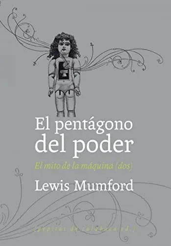 Libro EL PENTAGONO DEL PODER EL MITO DE LA MAQUINA de MUMFORD LEWIS en Colombia, filosofia