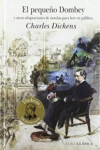Libro EL PEQUEÑO DOMBEY Y OTRAS ADAPTACIONES DE NOVELAS PARA LEER EN PUBLICO de DICKENS CHARLES en Colombia, literatura