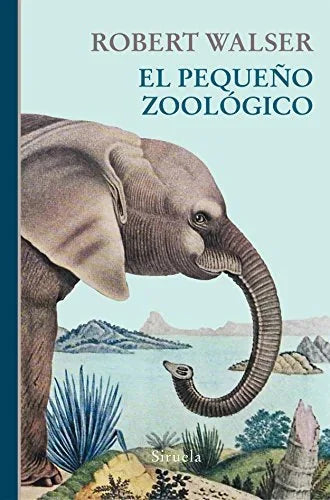 Libro EL PEQUENO ZOOLOGICO de WALSER ROBERT en Colombia, literatura