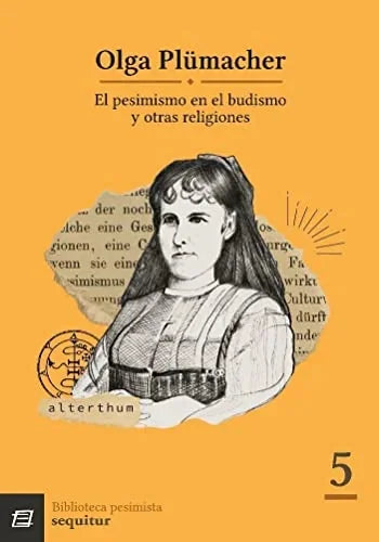 Libro EL PESIMISMO EN EL BUDISMO Y OTRAS RELIGIONES de PLUMACHER OLGA en Colombia, ensayo
