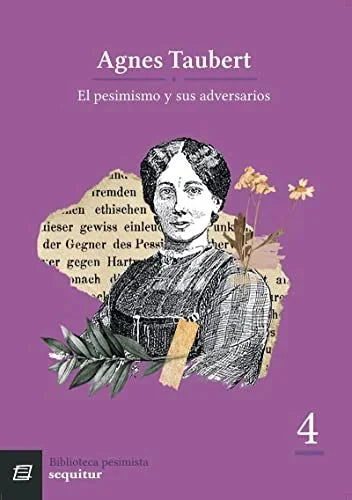 Libro EL PESIMISMO Y SUS ADVERSARIOS de TAUBERT AGNES en Colombia, ensayo