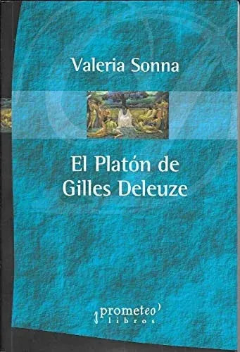 Libro EL PLATON DE GUILLES DELEUZE de SONNA VALERIE en Colombia, filosofia