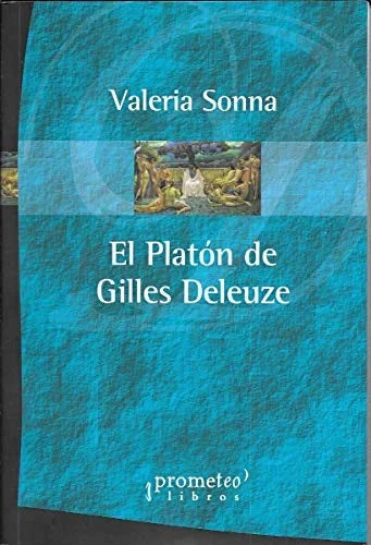 Libro EL PLATON DE GUILLES DELEUZE de SONNA VALERIE en Colombia, filosofia