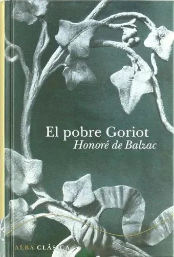 Libro EL POBRE GORIOT de DE BALZAC HONORE en Colombia, literatura