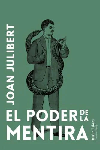Libro EL PODER DE LA MENTIRA de JULIBERTJOAN en Colombia, ensayo