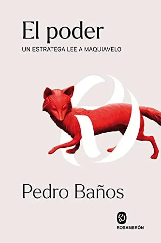 Libro EL PODER UN ESTRATEGA LEE A MAQUIAVELO de BAÑOS PEDRO en Colombia, politica