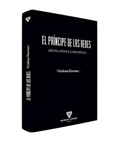 Libro EL PRINCIPE DE LAS REDES: BRUNO LATOUR Y LA METAFISICA de HARMAN GRAHAM en Colombia, filosofia