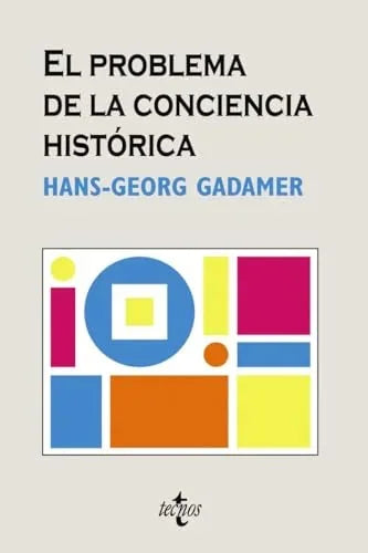 Libro EL PROBLEMA DE LA CONCIENCIA HISTORICA de GADAMER HANS-GEORG en Colombia, filosofia