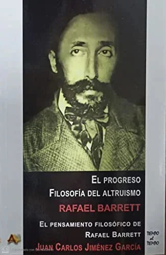 Libro EL PROGRESO FILOSOFIA DEL ALTRUISMO de BARRETT RAFAEL en Colombia, ensayo