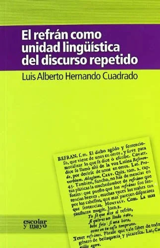 Libro EL REFRAN COMO UNIDAD LINGUISTICA DEL DI de HERNANDO CUADRADO LUIS ALBERTO en Colombia, lingüística