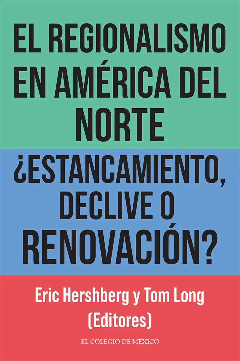 Libro EL REGIONALISMO EN AMERICA DEL NORTE de HERSHBERG ERIC en Colombia, politica