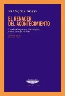 Libro EL RENACER DEL ACONTECIMIENTO de DOSSE FRANCOIS en Colombia, historia