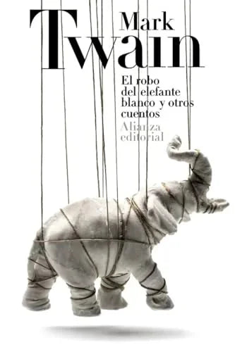 Libro EL ROBO DEL ELEFANTE BLANCO Y OTROS CUENTOS de TWAIN MARK en Colombia, literatura
