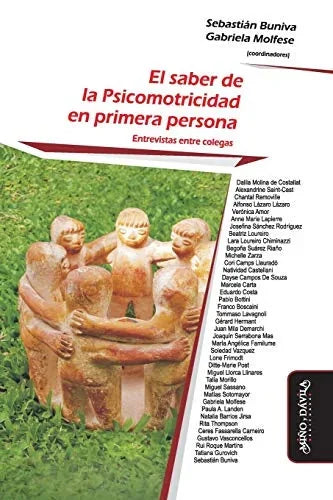 Libro EL SABER DE LA PSICOMOTRICIDAD EN PRIMERA PERSONA de BUNIVA SEBASTIAN MOLFESE GABRI en Colombia, pedagogia
