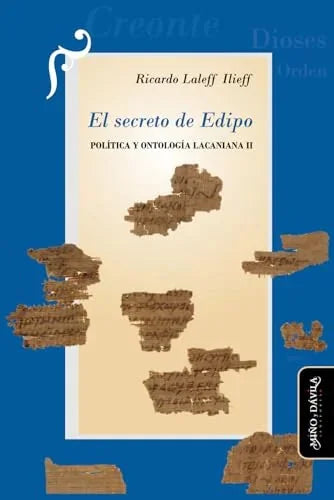 Libro EL SECRETO DE EDIPO POLITICA Y ONTOLOGIA LACANIANA II de LALEFF ILIRFF RICARDO en Colombia, psicoanalisis