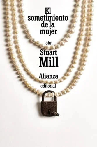 Libro EL SOMETIMIENTO DE LA MUJER de STUART MILL JOHN en Colombia, historia