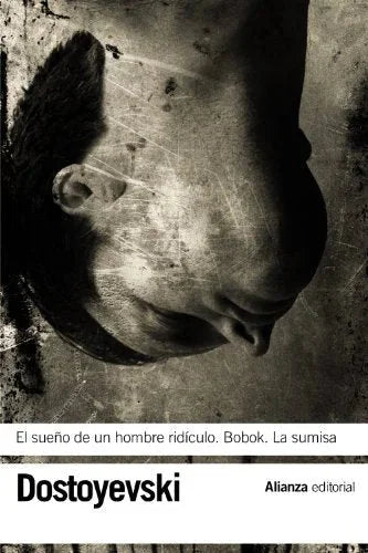 Libro EL SUEÑO DE UN HOMBRE RIDICULO - BOBOK - LA SUMISA de DOSTOIEVSKI FIODOR en Colombia, literatura