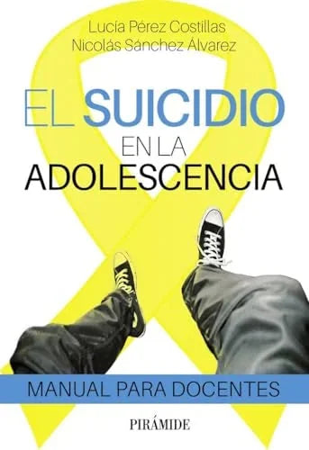 Libro EL SUICIDIO EN LA ADOLESCENCIA MANUAL PARA ADOLESCENTES MANUAL PARA DOCENTES de SANCHEZ ALVAREZ NICOLAS LUCIA en Colombia, psicologia