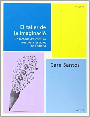 Libro EL TALLER DE LA IMAGINACIO CATALAN de SANTOS CARE en Colombia, lingüística