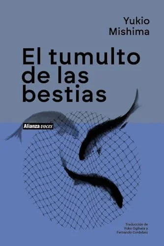 Libro EL TUMULTO DE LAS BESTIAS de MISHIMA YUKIO en Colombia, literatura