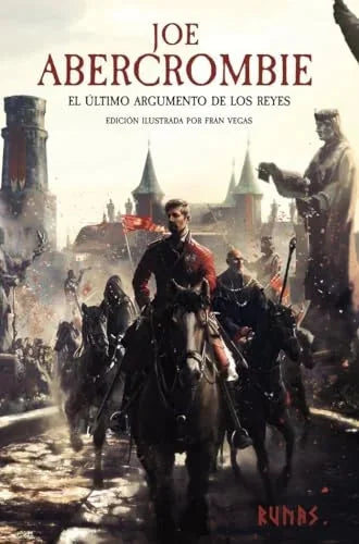 Libro EL ULTIMO ARGUMENTO DE LOS REYES [EDICION ILUSTRADA] de ABERCROMBIE JOE en Colombia, comic - novela grafica