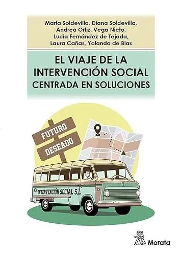 Libro EL VIAJE DE LA INTERVENCION SOCIAL CENTRADA EN SOLUCIONES de MARTA SOLDEVILLA en Colombia, psicologia