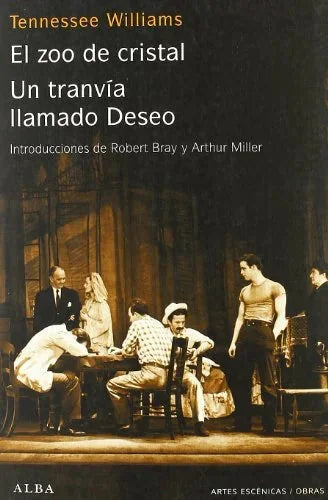 Libro EL ZOO DE CRISTAL UN TRANVIA LLAMADO DESEO de WILLIAMS TENNESSEE en Colombia, teatro