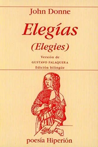 Libro ELEGIAS (ELEGIES) (ED BILINGÜE INGLES CASTELLANO) de DONNE JOHN en Colombia, poesia