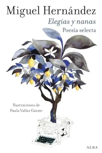 Libro ELEGIAS Y NANAS de HERNANDEZ MIGUEL en Colombia, poesia