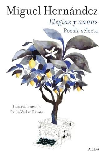 Libro ELEGIAS Y NANAS de HERNANDEZ MIGUEL en Colombia, poesia
