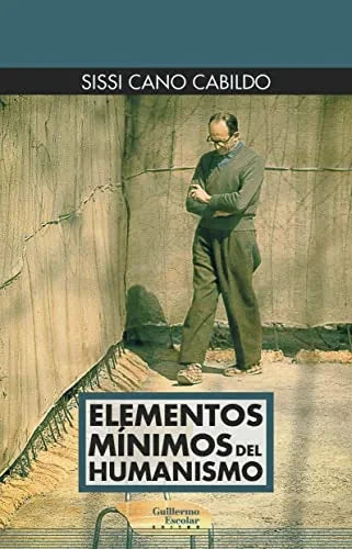 Libro ELEMENTOS MINIMOS DEL HUMANISMO de CANO CABILDO SISI en Colombia, ensayo