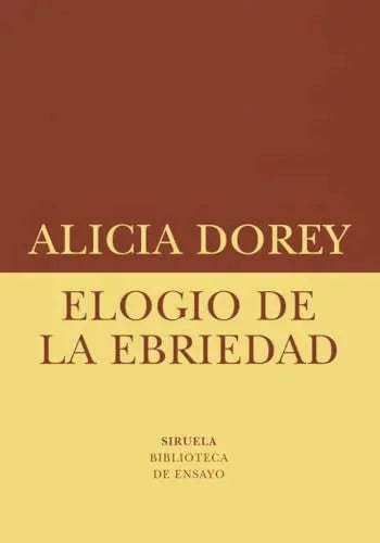 Libro ELOGIO DE LA EBRIEDAD de DOREY ALICIA en Colombia, ensayo