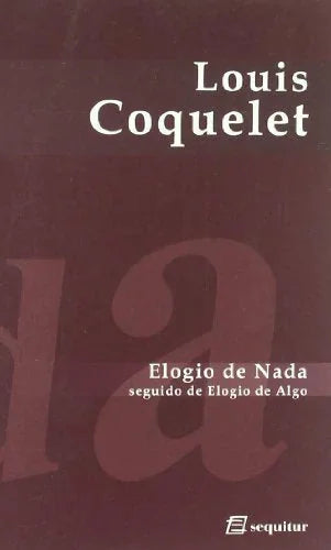 Libro ELOGIO DE LA NADA de COQUELET LOUIS en Colombia, filosofia