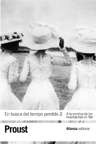 Libro EN BUSCA DEL TIEMPO PERDIDO 2 A LA SOMBRA DE LAS MUCHACHAS EN FLOR de PROUST MARCEL en Colombia, literatura