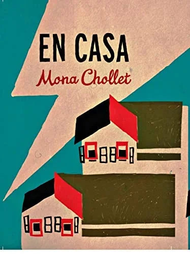 Libro EN CASA de CHOLLET MONA en Colombia, estudios de genero