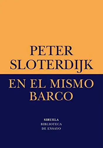 Libro EN EL MISMO BARCO de SLOTERDIJK en Colombia, filosofia