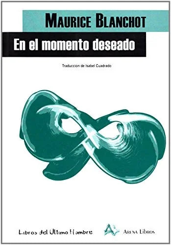 Libro EN EL MOMENTO DESEADO de BLANCHOT MAURICE en Colombia, filosofia