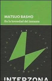 Libro EN LA BREVEDAD DEL INSTANTE de BASHO MATSUO en Colombia, poesia