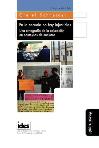 Libro EN LA ESCUELA NO HAY INJUSTICIAS de SCHNEIDER GRETEL en Colombia, pedagogia
