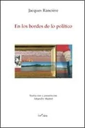 Libro EN LOS BORDES DE LO POLITICO de RANCIERE JACQUES en Colombia, politica