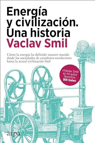 Libro ENERGIA Y CIVILIZACION. UNA HISTORIA de SMILL VACLAV en Colombia, economia